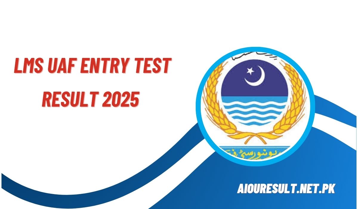 LMS UAF Entry Test Result 2025 Check By Roll Number
