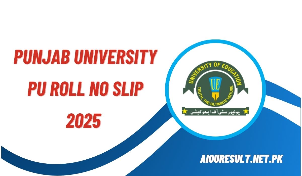 Punjab University PU Roll No Slip 2025